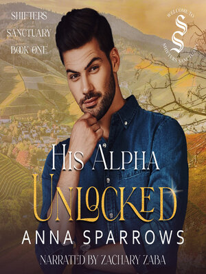 cover image of His Alpha Unlocked